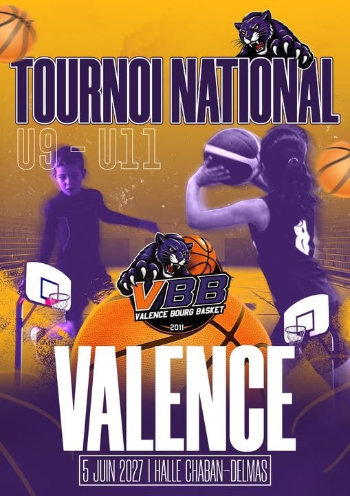 Affiche de Tournoi national U9/U11 – Valence Bourg Basket